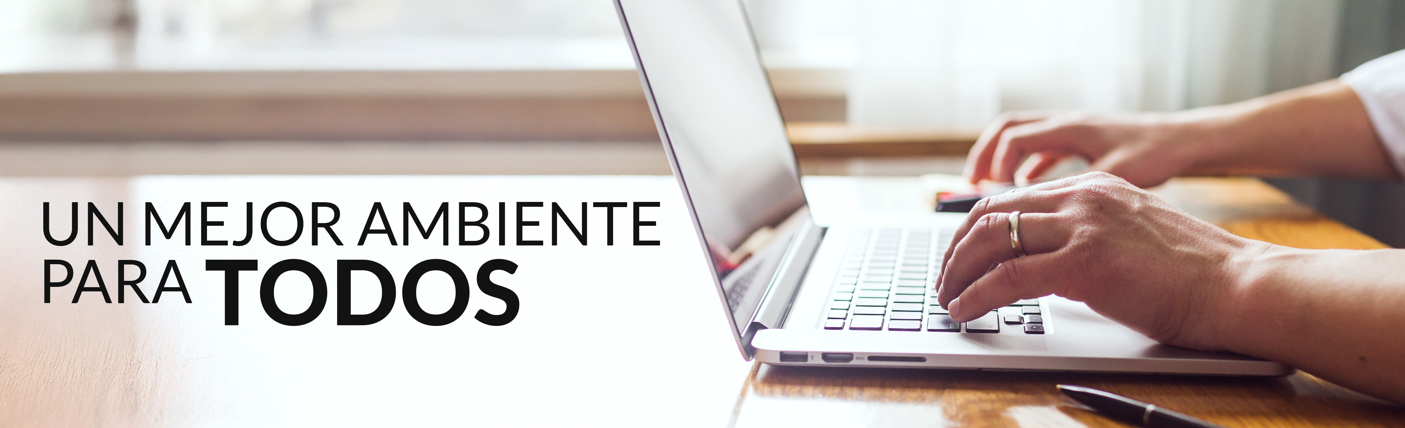 Para un mejor ambiente para todos